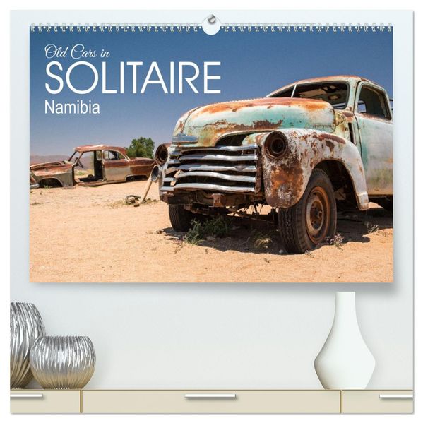 Old cars in Solitaire Namibia (High Quality Premium Wall Calendar 2027 DIN A2 landscape)CALVENDO 12 Month Wall Calendar