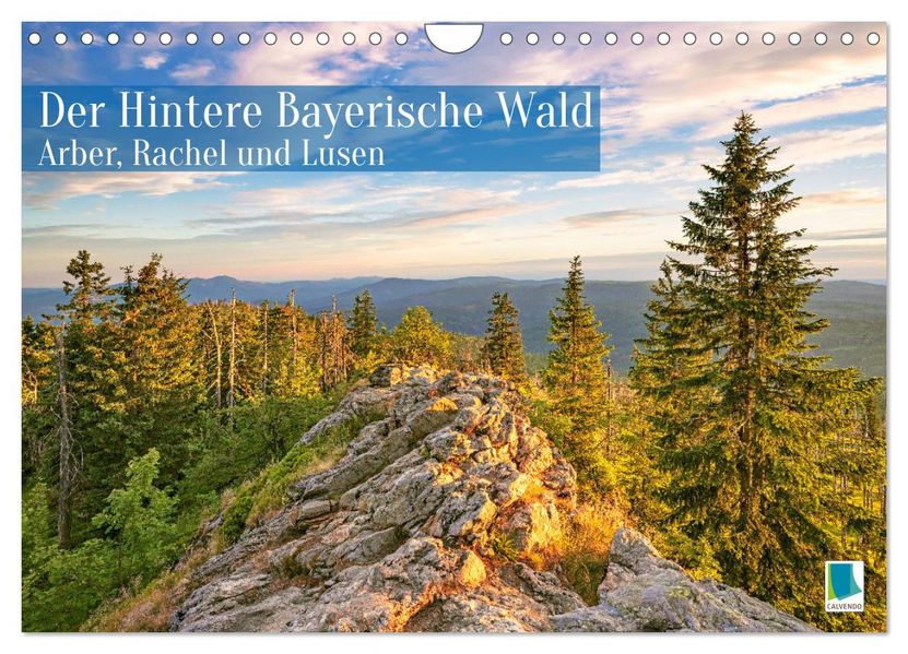Arber Rachel und Lusen: Der Hintere Bayerische Wald (Wandkalender 2027 DIN A4 quer) CALVENDO Monatskalender
