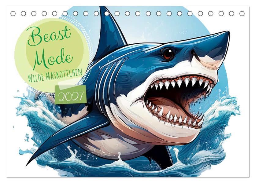 Beast Mode - Wilde Maskottchen (Tischkalender 2027 DIN A5 quer) CALVENDO Monatskalender