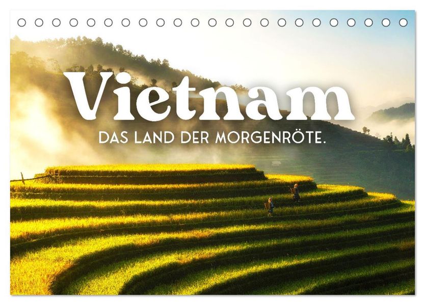 Vietnam - Das Land der Morgenröte. (Tischkalender 2027 DIN A5 quer) CALVENDO Monatskalender