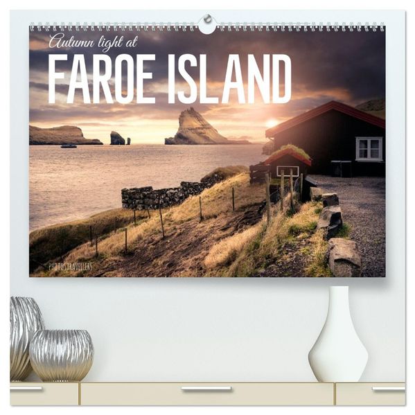 Autumn light at Faroe island (High Quality Premium Wall Calendar 2027 DIN A2 landscape)CALVENDO 12 Month Wall Calendar
