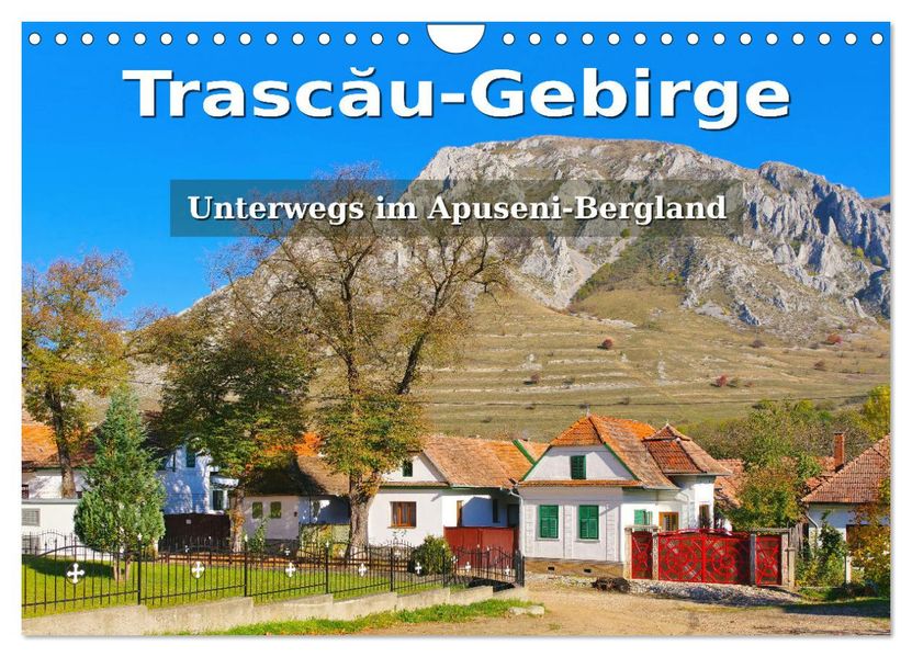 Trascau-Gebirge - Unterwegs im Apuseni-Bergland (Wandkalender 2027 DIN A4 quer) CALVENDO Monatskalender