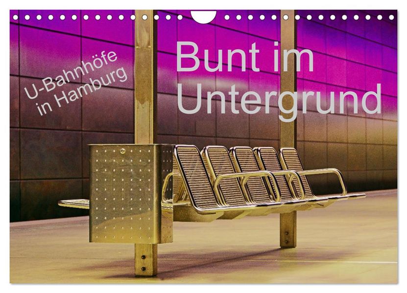 Bunt im Untergrund (Wandkalender 2027 DIN A4 quer) CALVENDO Monatskalender
