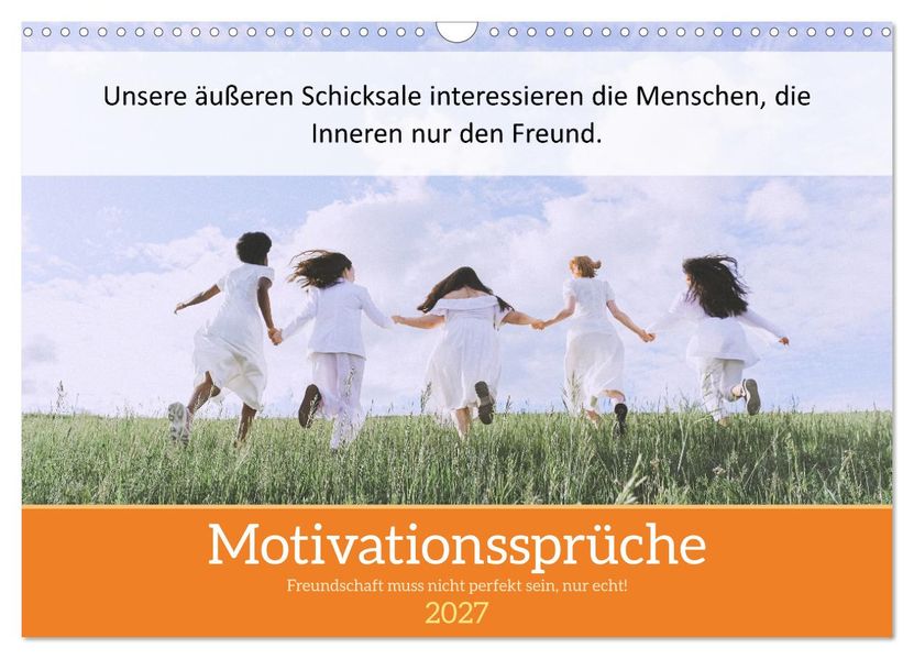 Motivationssprüche Freundschaft (Wandkalender 2027 DIN A3 quer) CALVENDO Monatskalender