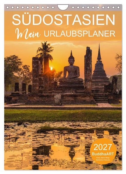 SÜDOSTASIEN - Mein URLAUBSPLANER (Wandkalender 2027 DIN A4 hoch) CALVENDO Monatskalender