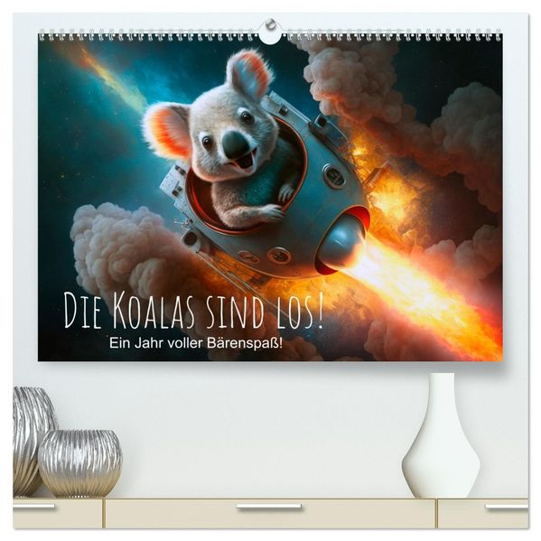 Die Koalas sind los! Ein Jahr voller Bärenspaß (hochwertiger Premium Wandkalender 2027 DIN A2 quer) Kunstdruck in Hochglanz