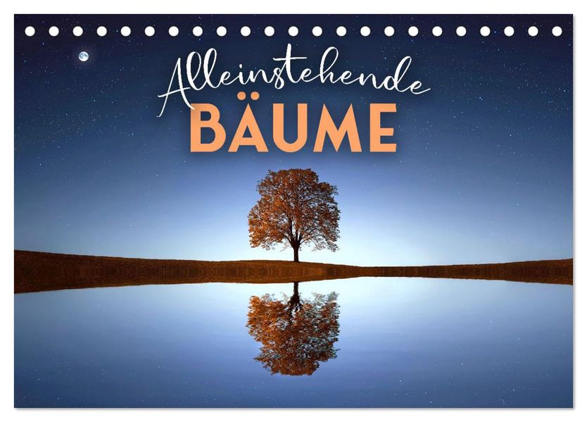 Alleinstehende Bäume (Tischkalender 2027 DIN A5 quer) CALVENDO Monatskalender