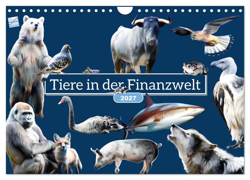 Tiere in der Finanzwelt 2027 (Wandkalender 2027 DIN A4 quer) CALVENDO Monatskalender
