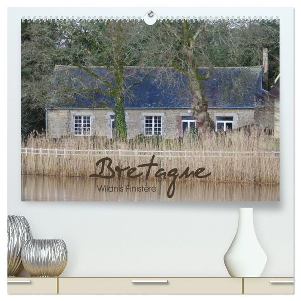 Bretagne - Wildnis Finistère (hochwertiger Premium Wandkalender 2027 DIN A2 quer) Kunstdruck in Hochglanz