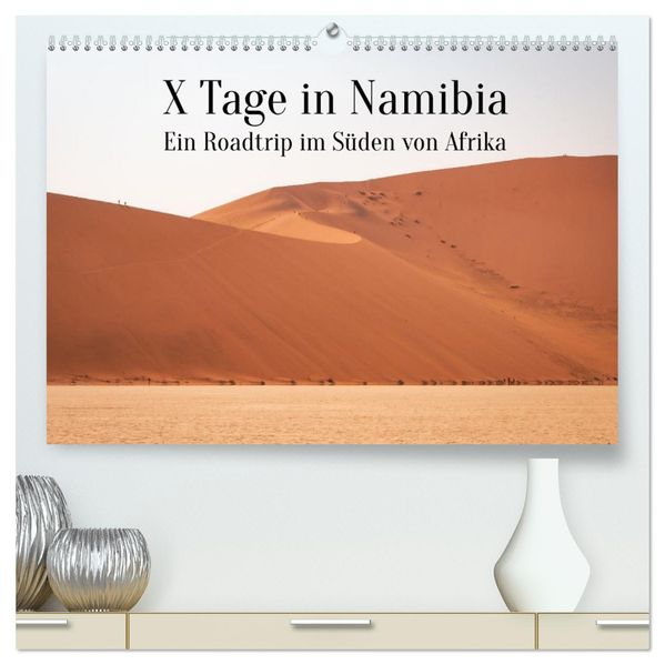 X Tage in Namibia - Ein Roadtrip im Süden von Afrika (hochwertiger Premium Wandkalender 2027 DIN A2 quer) Kunstdruck in Hochglanz