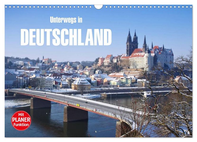Unterwegs in Deutschland (Wandkalender 2027 DIN A3 quer) CALVENDO Monatskalender