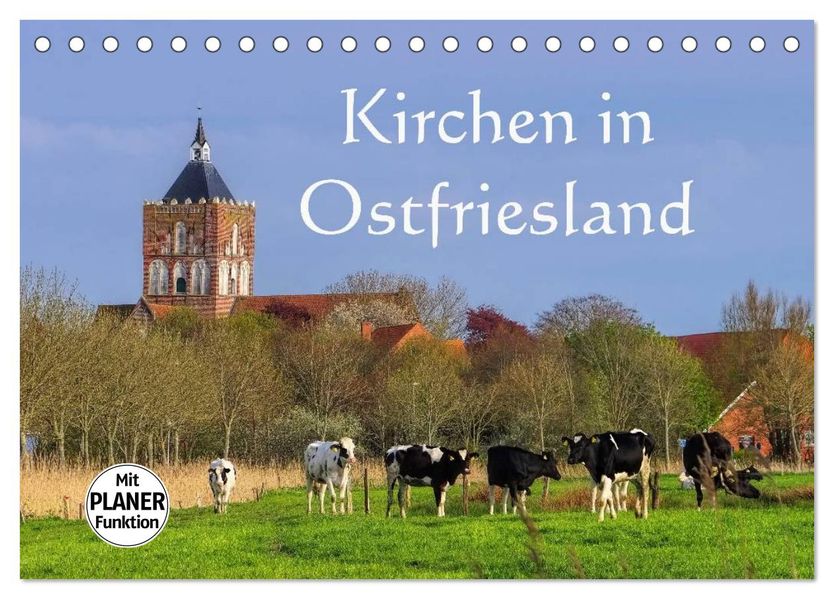 Kirchen in Ostfriesland (Tischkalender 2027 DIN A5 quer) CALVENDO Monatskalender