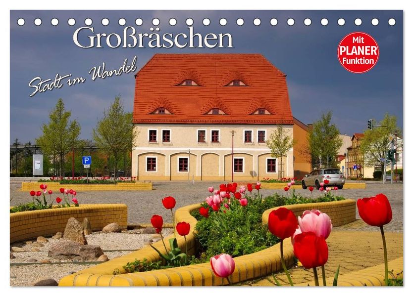 Großräschen - Stadt im Wandel (Tischkalender 2027 DIN A5 quer) CALVENDO Monatskalender