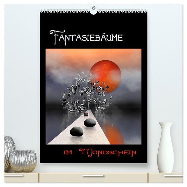 Fantasiebäume im Mondschein (hochwertiger Premium Wandkalender 2027 DIN A2 hoch) Kunstdruck in Hochglanz
