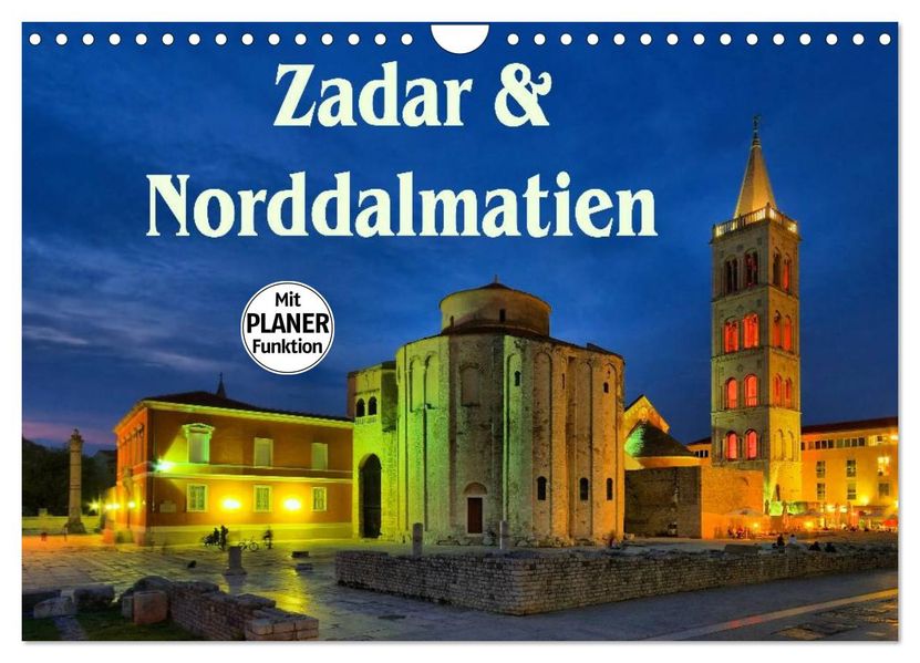 Zadar und Norddalmatien (Wandkalender 2027 DIN A4 quer) CALVENDO Monatskalender