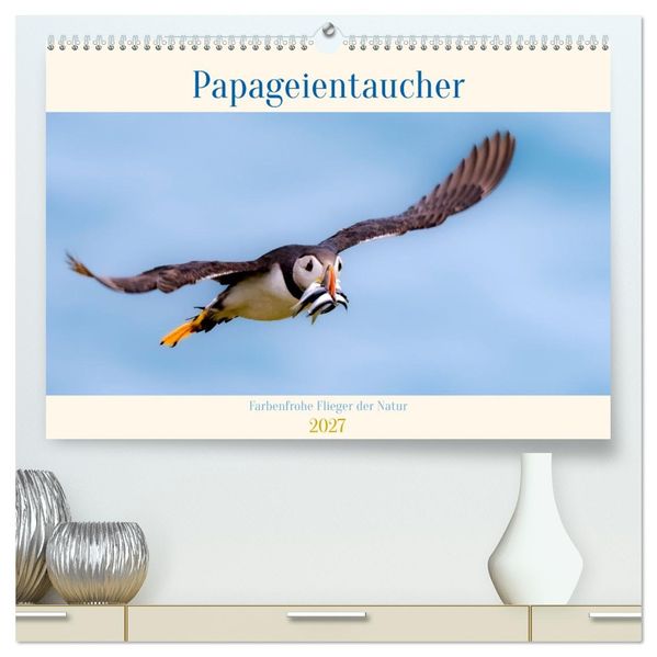 Papageientaucher - Farbenfrohe Flieger der Natur (hochwertiger Premium Wandkalender 2027 DIN A2 quer) Kunstdruck in Hochglanz
