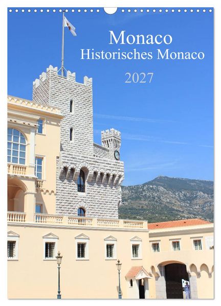 Monaco - Historisches Monaco (Wandkalender 2027 DIN A3 hoch) CALVENDO Monatskalender