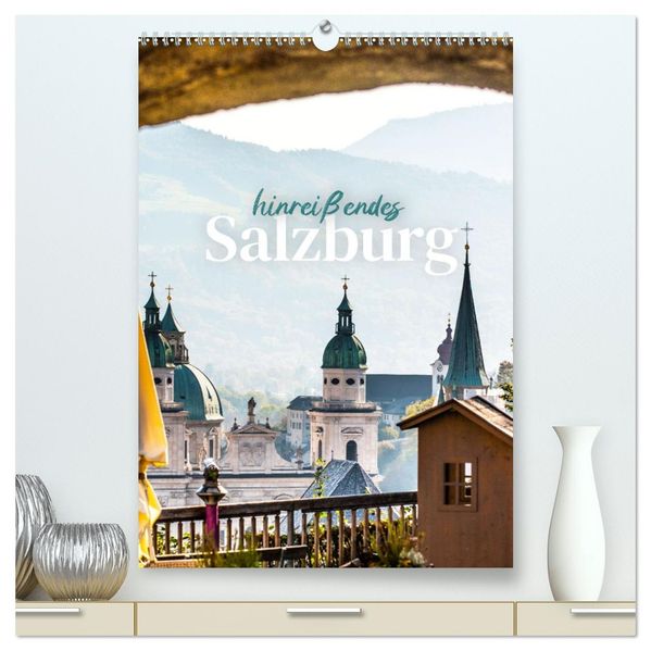 Hinreißendes Salzburg (hochwertiger Premium Wandkalender 2027 DIN A2 hoch) Kunstdruck in Hochglanz
