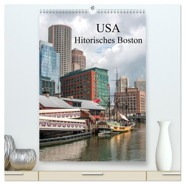 USA - Historisches Boston (hochwertiger Premium Wandkalender 2027 DIN A2 hoch) Kunstdruck in Hochglanz