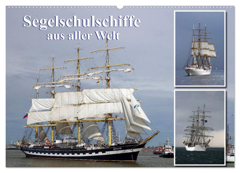 Segelschulschiffe aus aller Welt (Wandkalender 2027 DIN A2 quer) CALVENDO Monatskalender