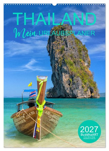 THAILAND - Mein Urlaubsplaner (Wandkalender 2027 DIN A2 hoch) CALVENDO Monatskalender