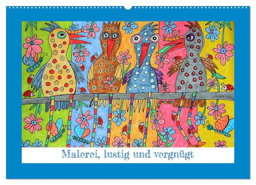 Malerei lustig und vergnügt (Wandkalender 2027 DIN A2 quer) CALVENDO Monatskalender