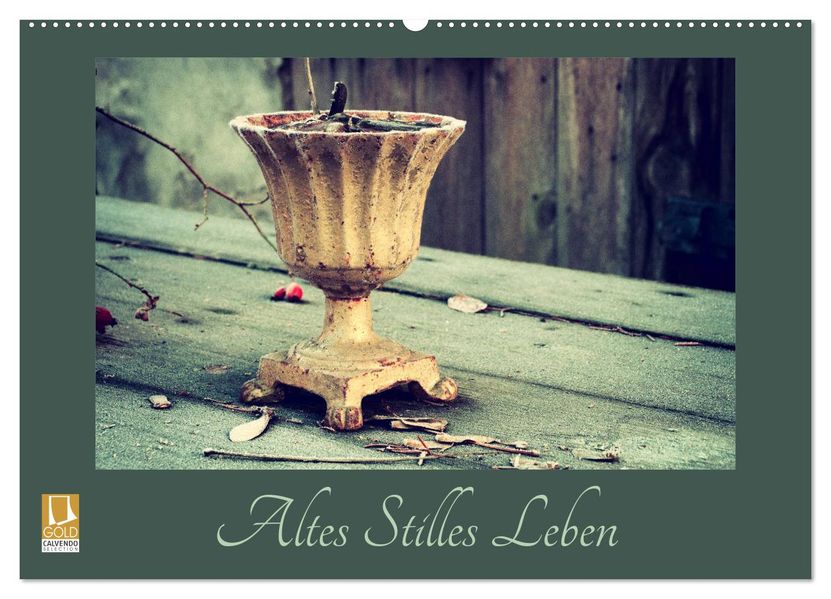 Altes Stilles Leben (Wandkalender 2027 DIN A2 quer) CALVENDO Monatskalender
