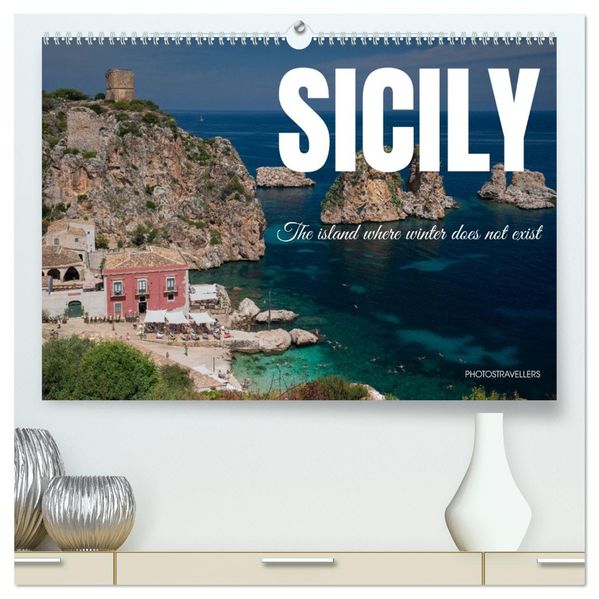 Sicily - The island where winter does not exist (High Quality Premium Wall Calendar 2027 DIN A2 landscape)CALVENDO 12 Month Wall Calendar