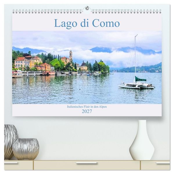 Lago di Como - Italienisches Flair in den Alpen (hochwertiger Premium Wandkalender 2027 DIN A2 quer) Kunstdruck in Hochglanz