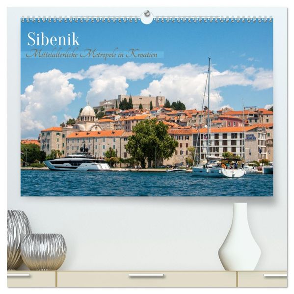 ibenik - Mittelalterliche Metropole in Kroatien (hochwertiger Premium Wandkalender 2027 DIN A2 quer) Kunstdruck in Hochglanz