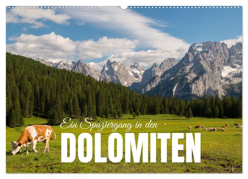 Ein Spaziergang in den Dolomiten (Wandkalender 2027 DIN A2 quer) CALVENDO Monatskalender