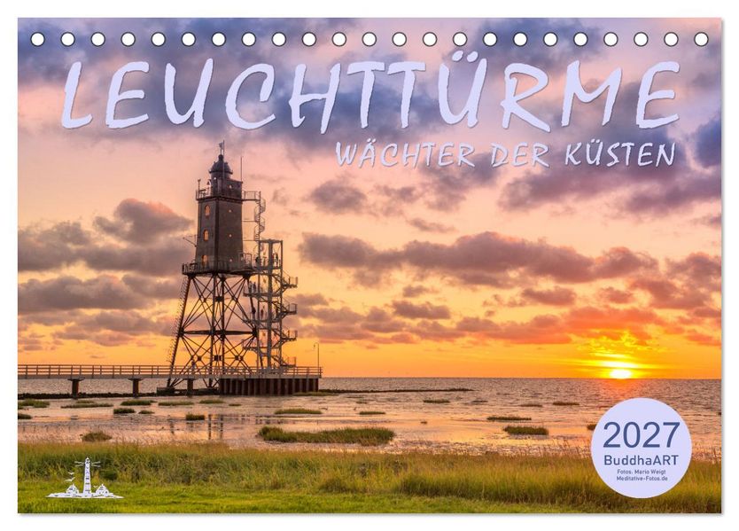 Leuchttürme - Wächter der Küsten (Tischkalender 2027 DIN A5 quer) CALVENDO Monatskalender