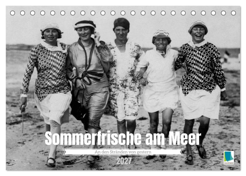 Sommerfrische am Meer (Tischkalender 2027 DIN A5 quer) CALVENDO Monatskalender