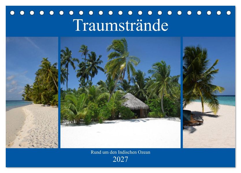 Traumstrände rund um den Indischen Ozean (Tischkalender 2027 DIN A5 quer) CALVENDO Monatskalender
