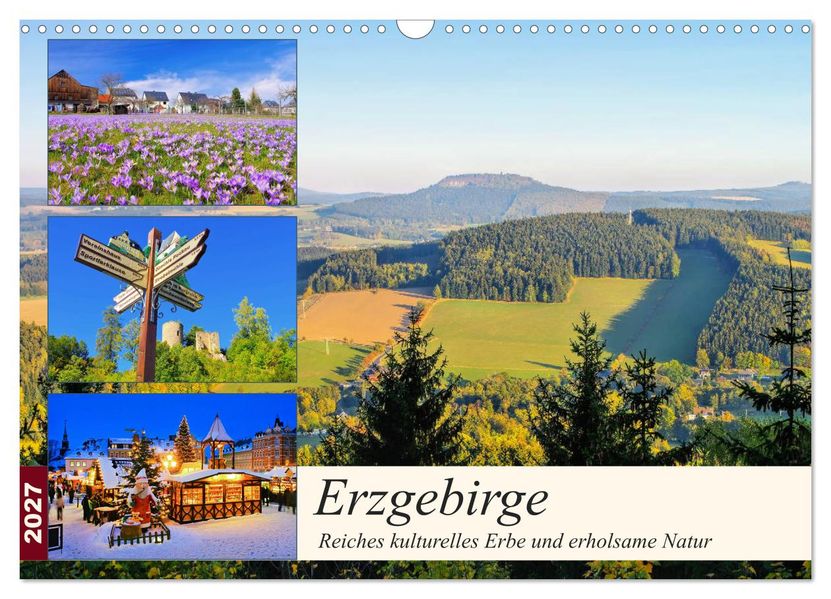 Erzgebirge - Reiches kulturelles Erbe und erholsame Natur (Wandkalender 2027 DIN A3 quer) CALVENDO Monatskalender