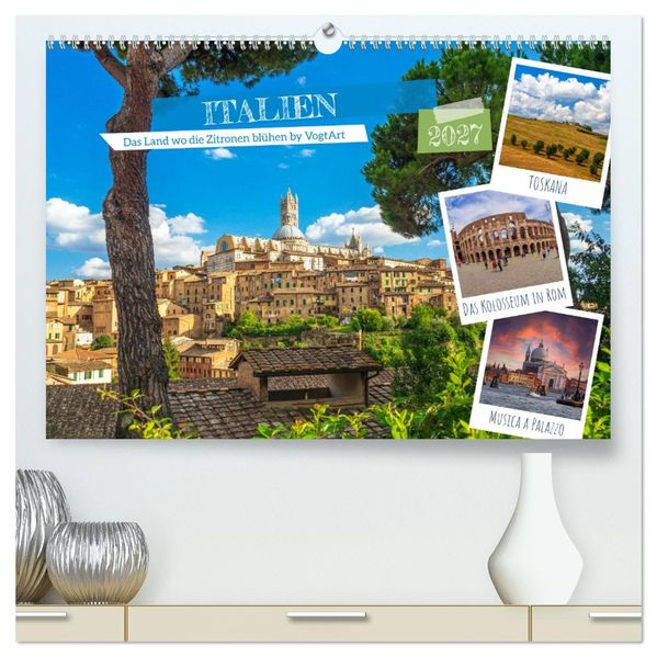 Italien das Land wo die Zitronen blühen by VogtArt (hochwertiger Premium Wandkalender 2027 DIN A2 quer) Kunstdruck in Hochglanz