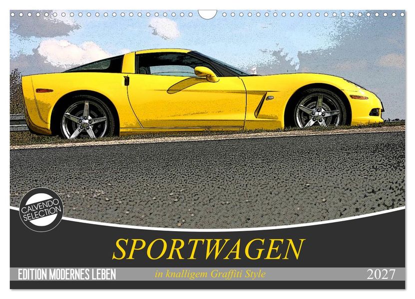 Sportwagen in knalligem Graffiti Style (Wandkalender 2027 DIN A3 quer) CALVENDO Monatskalender
