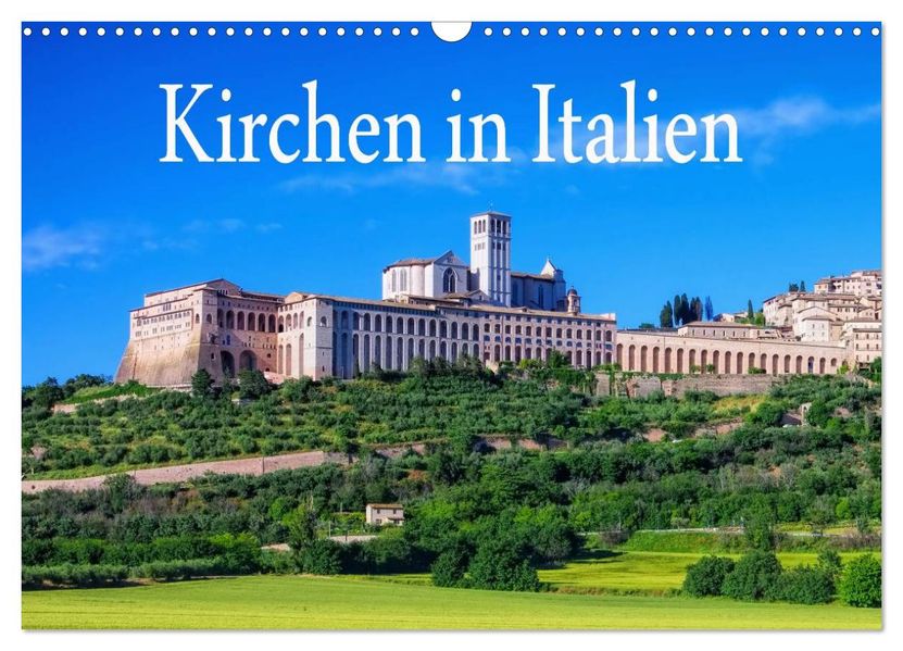 Kirchen in Italien (Wandkalender 2027 DIN A3 quer) CALVENDO Monatskalender