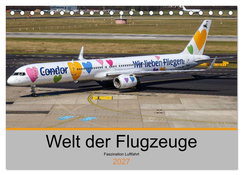 Welt der Flugzeuge - Faszination Luftfahrt 2027 (Tischkalender 2027 DIN A5 quer) CALVENDO Monatskalender