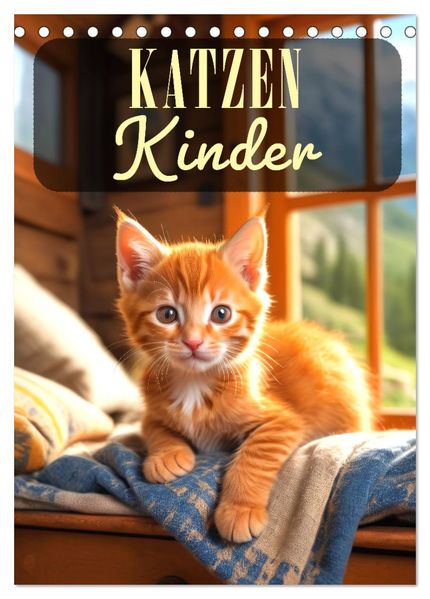 Katzenkinder (Tischkalender 2027 DIN A5 hoch) CALVENDO Monatskalender