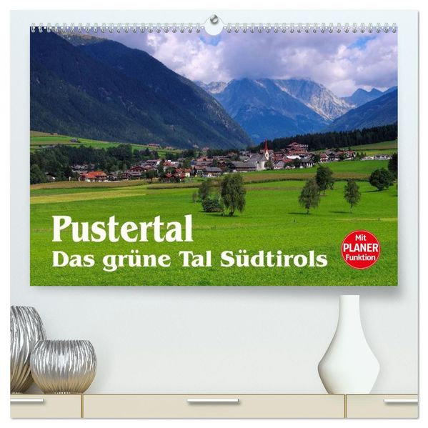 Pustertal - Das grüne Tal Südtirols (hochwertiger Premium Wandkalender 2027 DIN A2 quer) Kunstdruck in Hochglanz