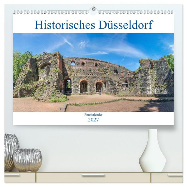 Historisches Düsseldorf (hochwertiger Premium Wandkalender 2027 DIN A2 quer) Kunstdruck in Hochglanz
