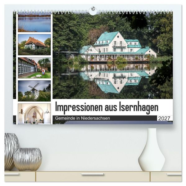 Impressionen aus Isernhagen (hochwertiger Premium Wandkalender 2027 DIN A2 quer) Kunstdruck in Hochglanz