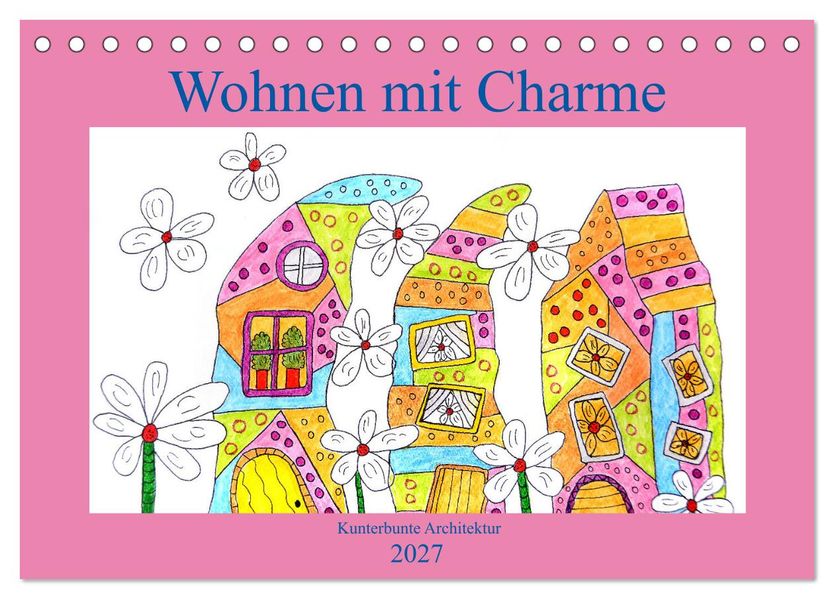 Wohnen mit Charme (Tischkalender 2027 DIN A5 quer) CALVENDO Monatskalender