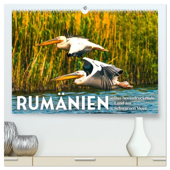 Rumänien - Das beeindruckende Land am Schwarzen Meer. (hochwertiger Premium Wandkalender 2027 DIN A2 quer) Kunstdruck in Hochglanz