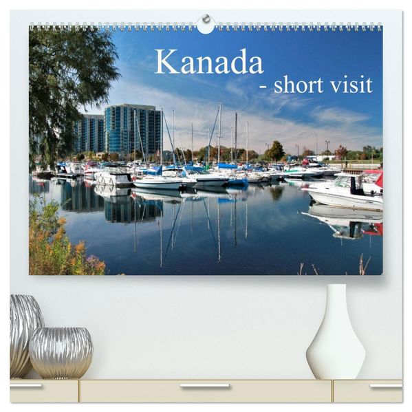 Kanada - short visit (hochwertiger Premium Wandkalender 2027 DIN A2 quer) Kunstdruck in Hochglanz