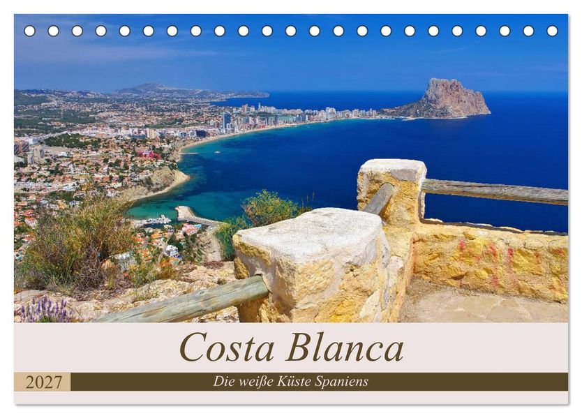 Costa Blanca - Die weiße Küste Spaniens (Tischkalender 2027 DIN A5 quer) CALVENDO Monatskalender