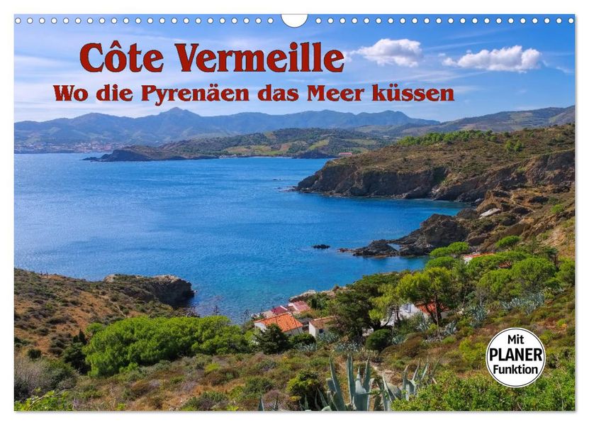 Cote Vermeille - Wo die Pyrenäen das Meer küssen (Wandkalender 2027 DIN A3 quer) CALVENDO Monatskalender