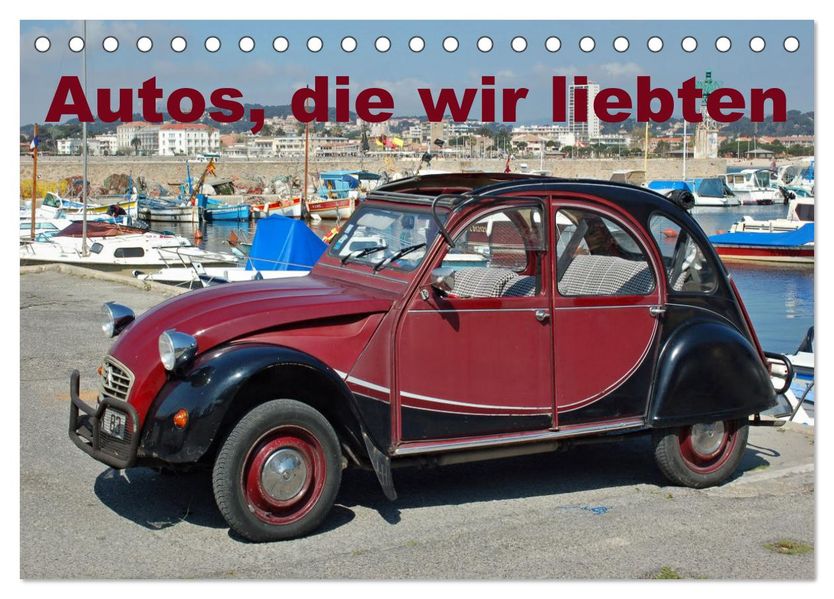Autos die wir liebten (Tischkalender 2027 DIN A5 quer) CALVENDO Monatskalender