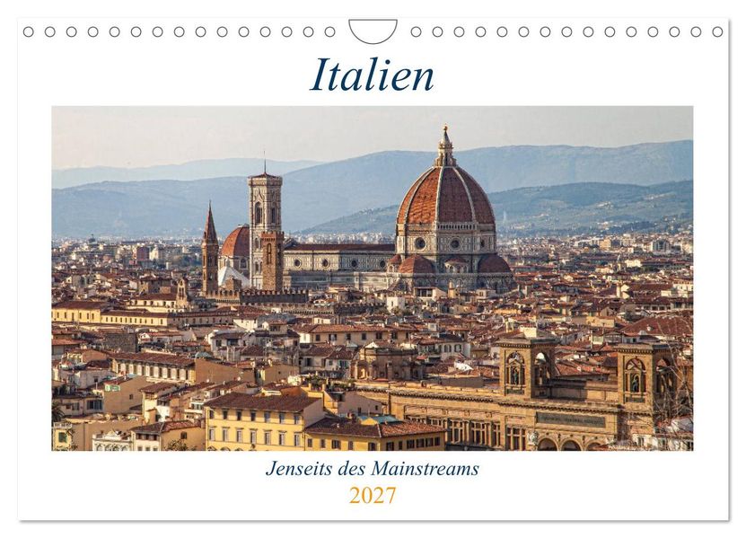 Italien - Jenseits des Mainstreams (Wandkalender 2027 DIN A4 quer) CALVENDO Monatskalender
